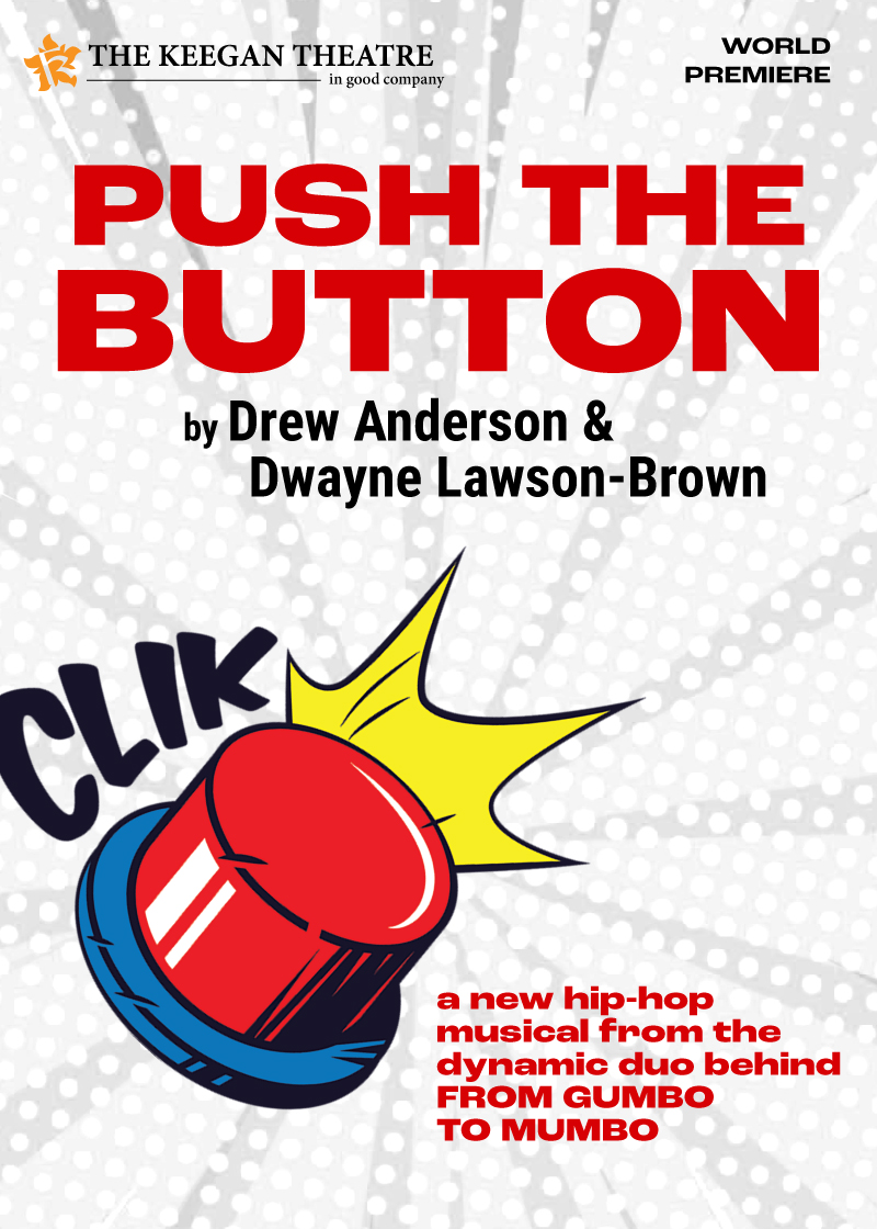 PUSH THE BUTTON by Drew Anderson & Dwayne Lawson-Brown