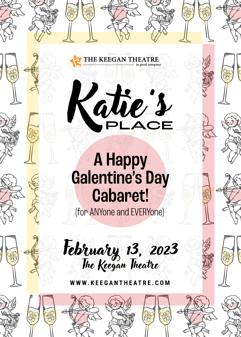 Katie's Place A Happy Galentine's Day Cabaret